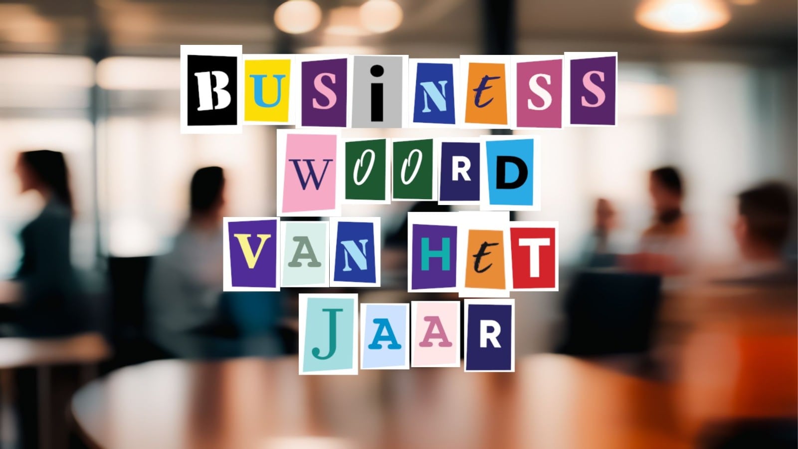 BusinessWoord van het Jaar 2025 Wat wordt het BusinessWoord van het Jaar 2025? Afbeelding: Willem van den Ham